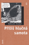 Příliš hlučná samota