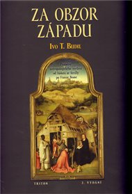 Za obzor Západu: Proměny antropologického myšlení od Isidora ze Sevilly po Franze Boase - Ivo T. Budil