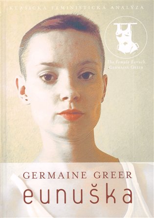 Eunuška - Germaine Greer