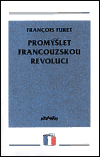 Promýšlet francouzskou revoluci koupíte na Kosmas.cz