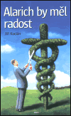 Kniha Alarich by měl radost