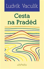 Cesta na Praděd - Ludvík Vaculík
