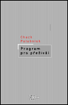 Program pro přeživší - Chuck Palahniuk