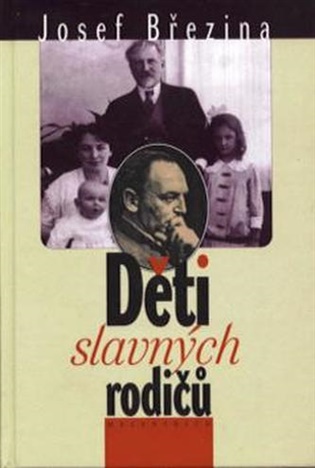 Děti slavných rodičů - Josef Březina