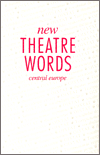 New Theatre Words: Central Europe
