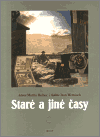 Levně Staré a jiné časy - Martin Reiner