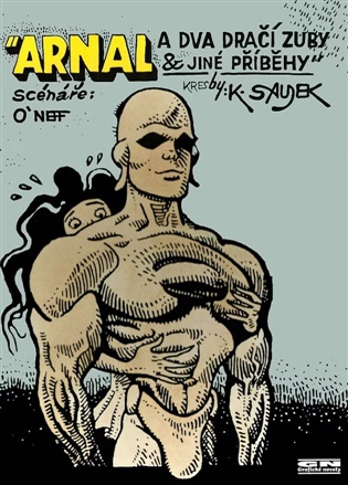 Arnal a dva dračí zuby - Ondřej Neff, Kája Saudek