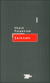 Zalknutí - Chuck Palahniuk