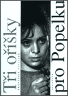 Levně Tři oříšky pro Popelku - František Pavlíček