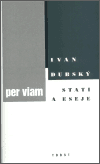 Levně Per viam. Stati a eseje - Ivan Dubský