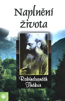 Levně Naplnění života - Rabíndranáth Thákur