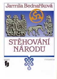 Stěhování národů - Jarmila Bednaříková