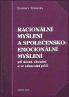 Kniha Racionální myšlení a společensko-emocionální myšlení. při učení, chování a ve zdravotní péči