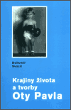 Levně Krajiny života a tvorby Oty Pavla - Bohumil Svozil