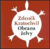 Levně Obrana želvy. kterou nedoběhne žádná zchytralost - Zdeněk Kratochvíl
