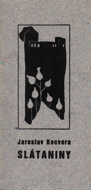 Slátaniny - Jaroslav Kocvera