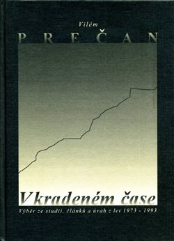 Levně V kradeném čase - Vilém Prečan