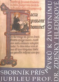 Facta Probant Homines: Sborník příspěvků k životnímu jubileu prof. Dr. Zdeňky Hledíkové
