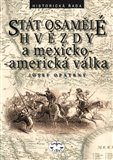 Stát osamělé hvězdy a mexicko-americká válka - obálka