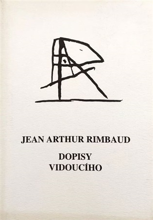 Dopisy vidoucího - Arthur Rimbaud