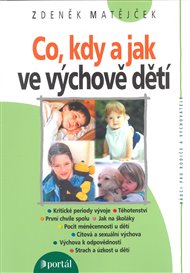 Co, kdy a jak ve výchově dětí - Zdeněk Matějček