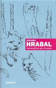 Večerníčky pro Cassia: Vybrané texty z let 1989-1994 - Bohumil Hrabal