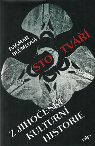 Sto tváří z jihočeské kulturní historie - Dagmar Blümová