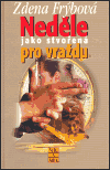 Neděle jako stvořená pro vraždu - Zdena Frýbová