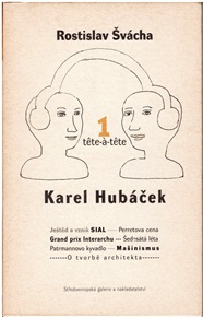 Tete-a-tete 1-Švácha/Hubáček - Martin Hubáček