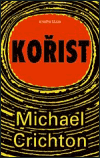 Kořist - Michael Crichton