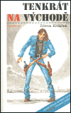 Levně Tenkrát na východě /brož. 2.vyd./. The Best Of - Zdena Koláček