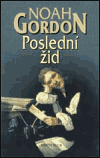 Poslední žid - Noah Gordon