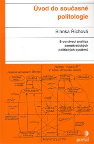 Úvod do současné politologie: Srovnávací analýza demokratických politických systémů - Blanka Říchová