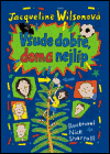 Všude dobře, doma nejlíp - Jacqueline Wilsonová