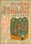 Proměna českých zemí ve středověku