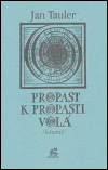 Levně Propast k propasti volá. Kázání - Jan Tauler