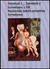 Levně Zvěrokruh 1/Zvěrokruh 2. Surrealismus v ČSR . Mezinárodní bulletin surrealismu. Zvěrokruh 1 / Zvěrokruh 2 / Surrealismus v ČSR / Mezinárodní bulletin surrealismu / Surrealismus