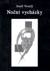 Levně Noční vycházky - Josef Veselý