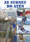 Levně Ze Sydney do Atén. Paralympiády a deaflympiády 2001-2004