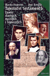 Kniha Tajemství testamentů. Závěti slavných, mocných i nemocných