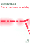 Levně Stát a mezinárodní vztahy - Georg Sorensen