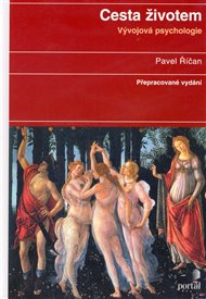 Cesta životem: Vývojová psychologie - Pavel Říčan