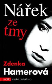 Nářek ze tmy - Zdenka Hamerová