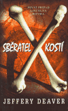 Sběratel kostí - Jeffery Deaver