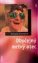 Obyčejný mrtvý otec