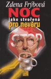 Noc jako stvořená pro nevěru - Zdena Frýbová