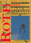 Spiknutí proti Americe - Philip Roth