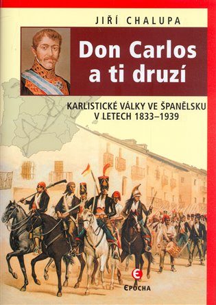 Don Carlos a ti druzí - Jiří Chalupa