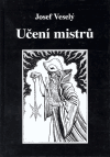 Levně Učení mistrů - Josef Veselý