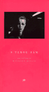 Levně S Tebou sám. Antologie současné české milostné poezie